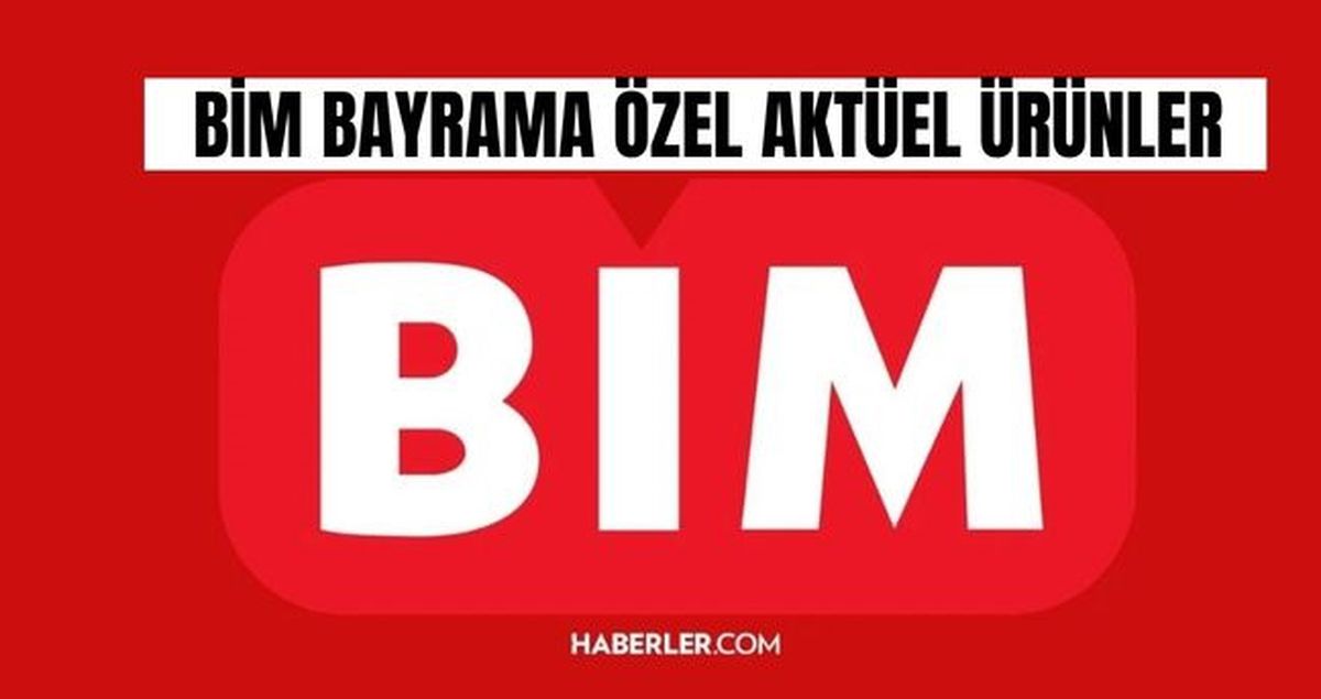 BİM BAYRAMA ÖZEL AKTÜEL ÜRÜNLERİ: 17-20 Mart BİM aktüel ürünler neler?