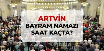 Artvin bayram namazı saat kaçta? 2026 DİYANET Artvin bayram namazı saati!