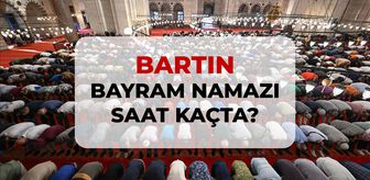 Bartın bayram namazı saat kaçta? 2026 DİYANET Bartın bayram namazı saati!