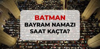 Batman bayram namazı saat kaçta? 2026 DİYANET Batman bayram namazı saati!