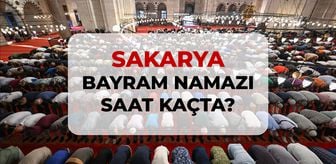 Sakarya bayram namazı saat kaçta? 2026 DİYANET Sakarya bayram namazı saati!