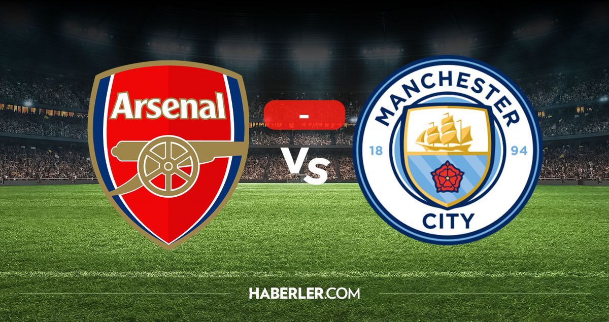 Arsenal Manchester City kaç kaç? MAÇ SONUCU! Arsenal Manchester City golleri kim attı, canlı maç anlatımı!