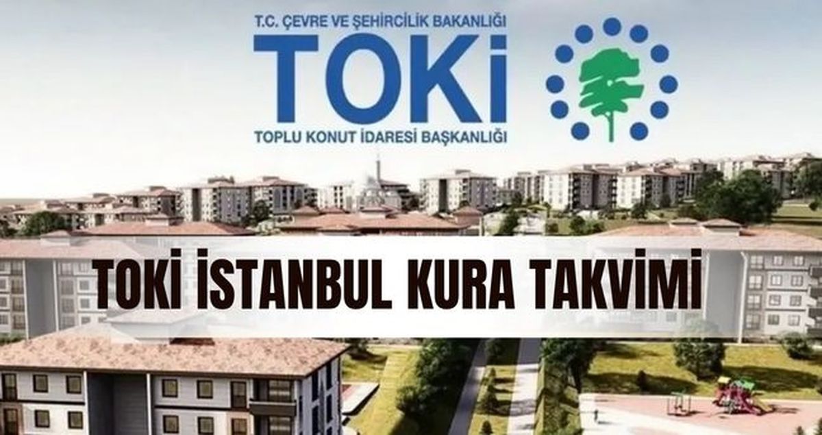 İstanbul TOKİ çekilişi ne zaman? TOKİ İstanbul 100 bin konut kura çekilişi başvurusu kabul edilenler ve re...