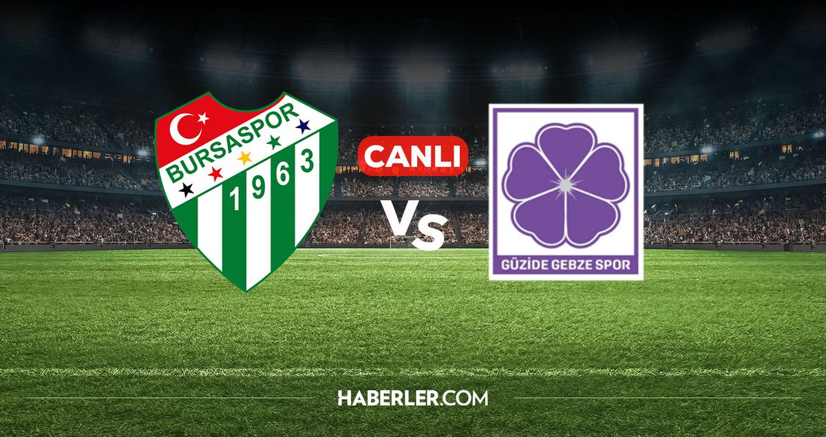 Bursaspor Gebzespor CANLI izle! Bursaspor Gebzespor maçı hangi kanalda, nereden izlenir?