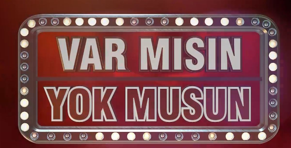 Var mısın Yok musun hangi kanalda yayınlanacak, kim sunacak?