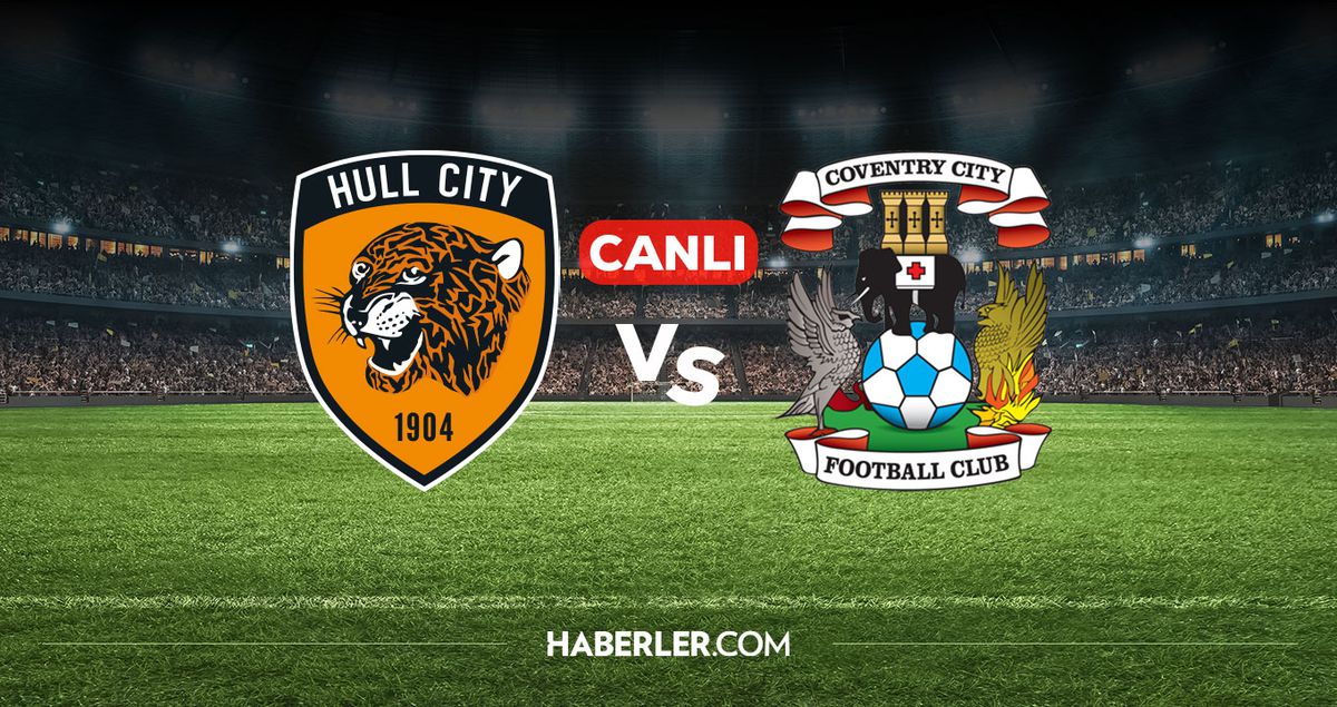 Hull City Coventry CANLI nereden izlenir? Hull City Coventry maçı hangi kanalda, nereden izlenir?
