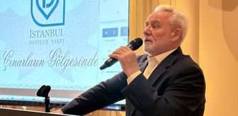 İstanbul Dostluk Vakfı 'Çınarlar Buluşması' düzenledi