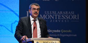 Milli Eğitim Bakanı Tekin, IV. Uluslararası Montessori Zirvesi'nde konuştu Açıklaması