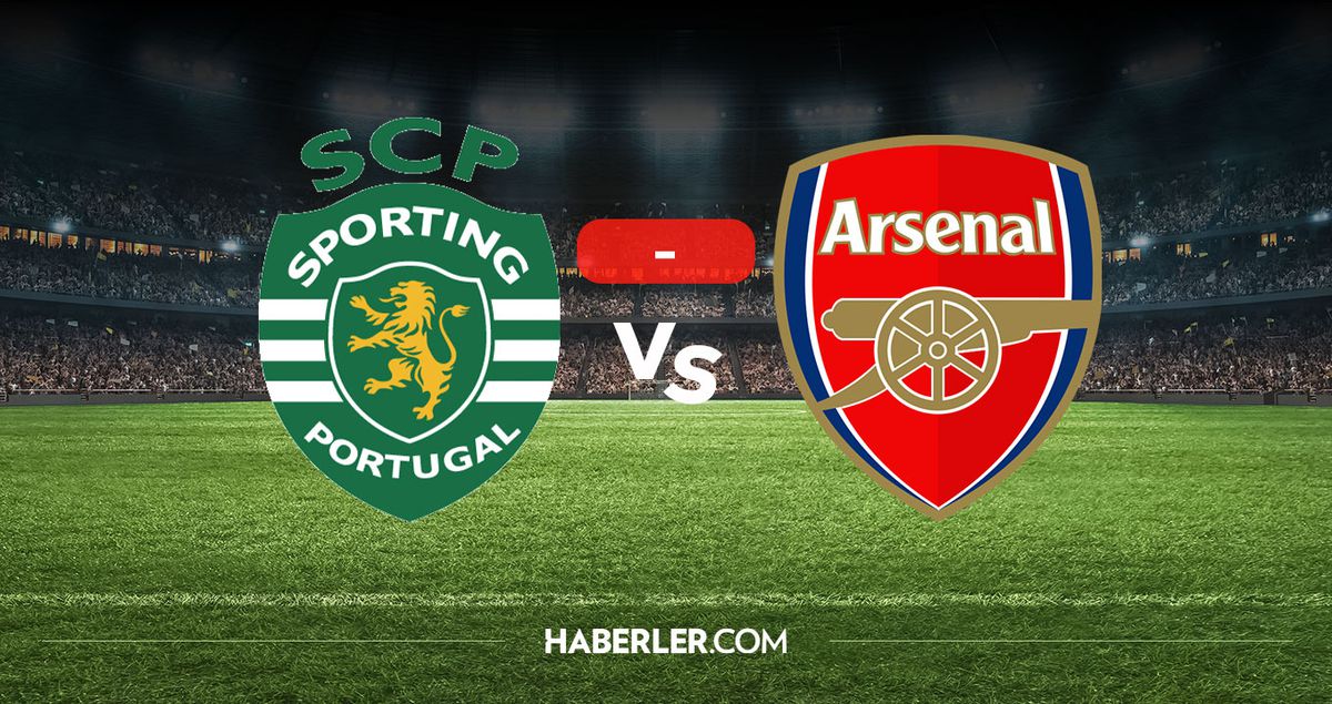 Sporting Lizbon Arsenal kaç kaç? MAÇ SONUCU! Sporting Lizbon Arsenal golleri kim attı, canlı maç anlatımı!