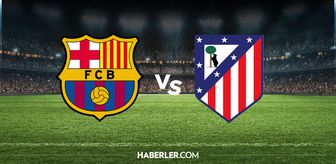 Barcelona Atletico Madrid hangi kanalda? Barcelona Atletico Madrid maçını hangi kanal veriyor, nerede izlenir?