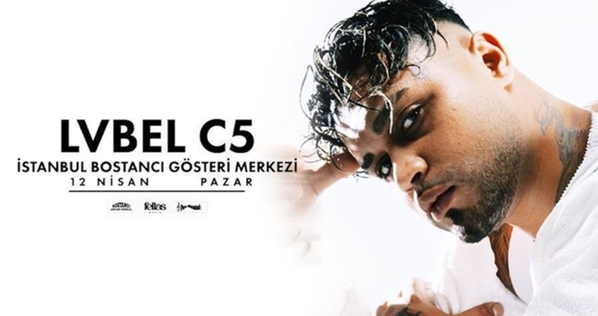 Lvbel C5 konseri ne zaman, biletleri satışa çıktı mı? Lvbel C5 Bostancı Gösteri Merkezi konseri biletleri ...