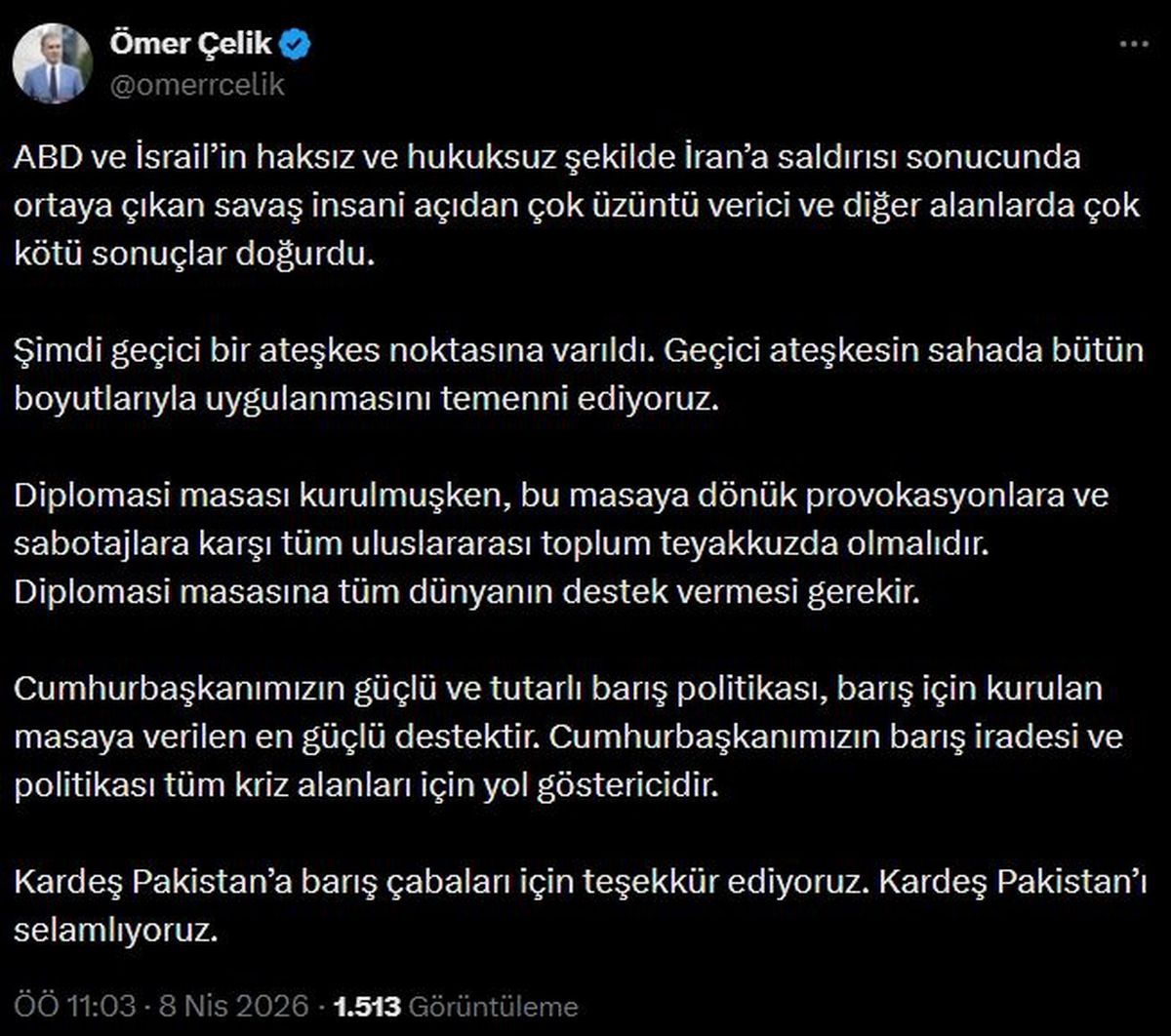 AK Parti Sözcüsü Çelik: Geçici ateşkesin sahada uygulanmasını temenni ediyoruz