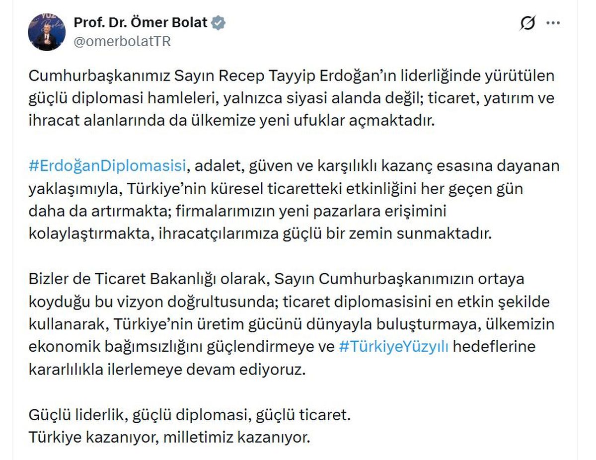 Ticaret Bakanı Bolat: Erdoğan diplomasisi Türkiye'nin küresel ticaretteki etkinliğini artırıyor