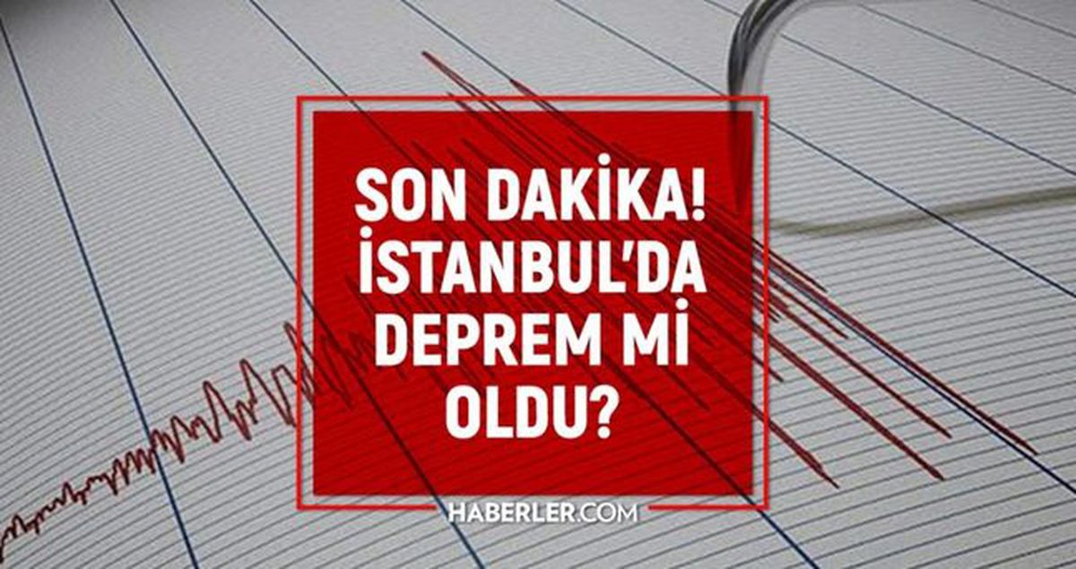 İstanbul'da deprem mi oldu? SON DAKİKA! 12 Nisan İstanbul'da az önce nerede deprem oldu?