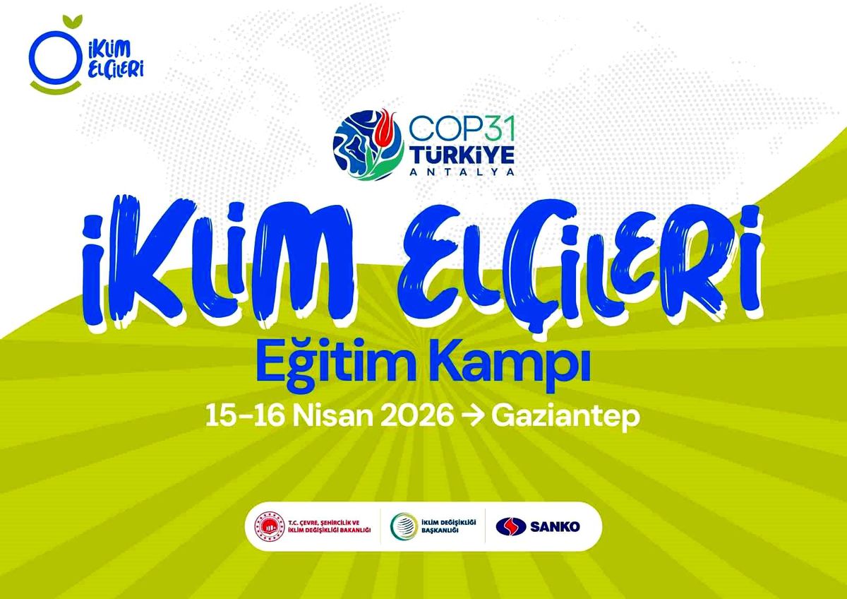 İklim Elçileri Gaziantep'te buluşuyor