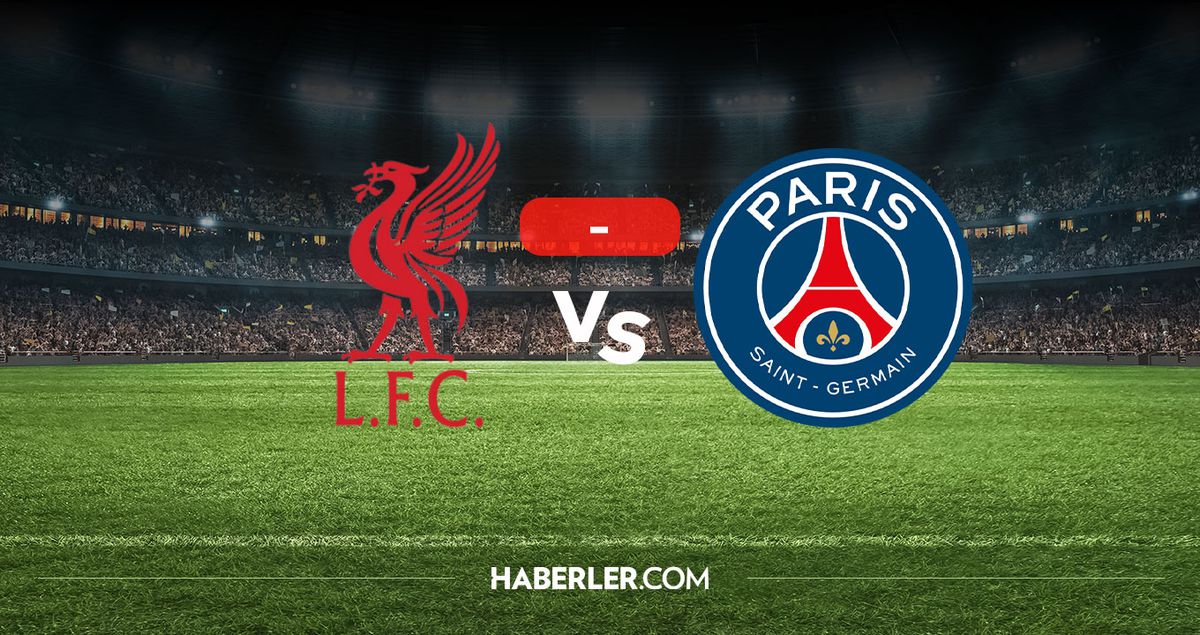 Liverpool PSG maçı kaç kaç? MAÇ SONUCU! Liverpool PSG golleri kim attı, ilk maç kaç kaç bitmişti?