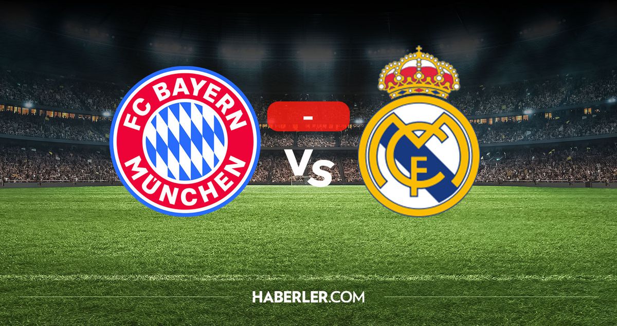 Bayern Münih Real Madrid kaç kaç? MAÇ SONUCU! Bayern Münih Real Madrid golleri kim attı, canlı maç anlatımı!