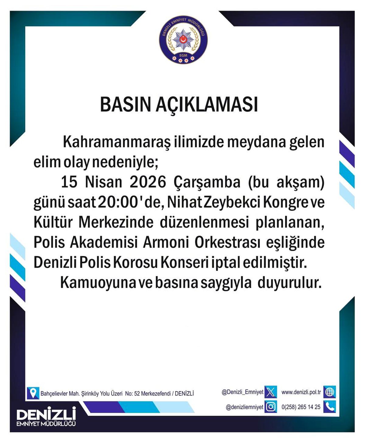 Denizli Polis Korosu Konseri Kahramanmaraş'taki Olay Nedeniyle İptal Edildi