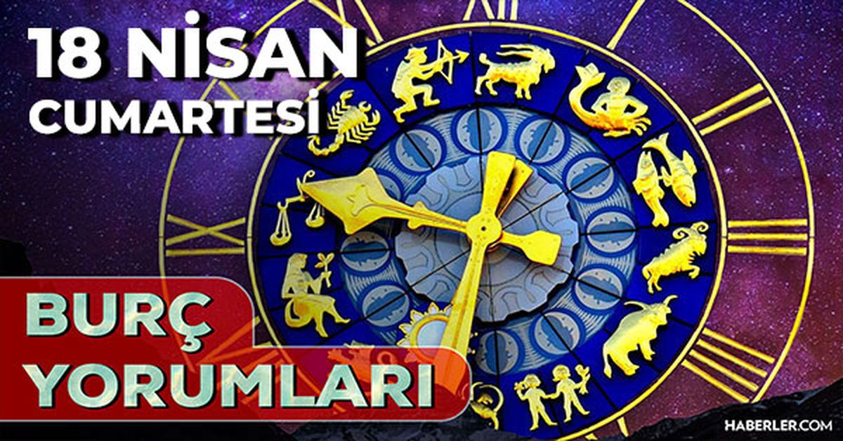18 Nisan 2026 burç yorumları! Oğlak, Aslan, Boğa burcu AŞK, EVLİLİK, SAĞLIK yorumları ne diyor?
