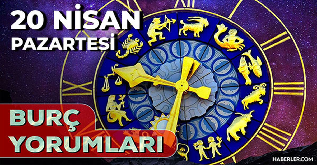 20 Nisan 2026 burç yorumları! Akrep, Balık, Aslan burcu AŞK, EVLİLİK, SAĞLIK yorumları ne diyor?