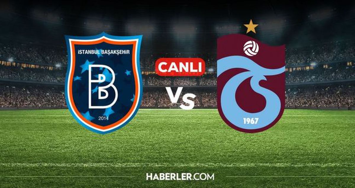 Trabzonspor Başakşehir CANLI nereden izlenir? Trabzonspor Başakşehir maçı hangi kanalda, nereden izlenir?