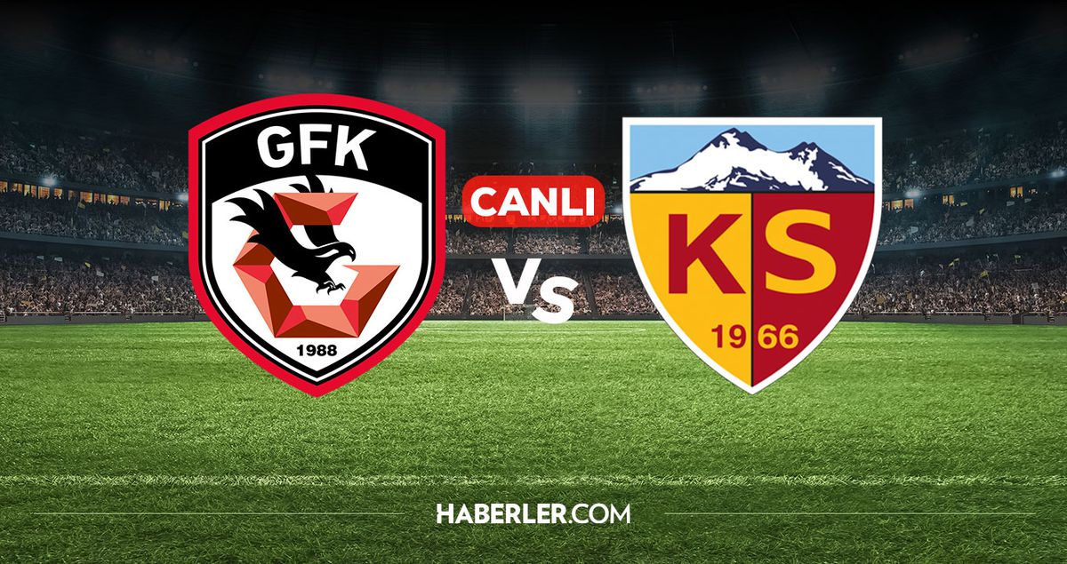 Gaziantep FK Kayserispor CANLI nereden izlenir? Gaziantep FK Kayserispor maçı hangi kanalda, nereden izlenir?