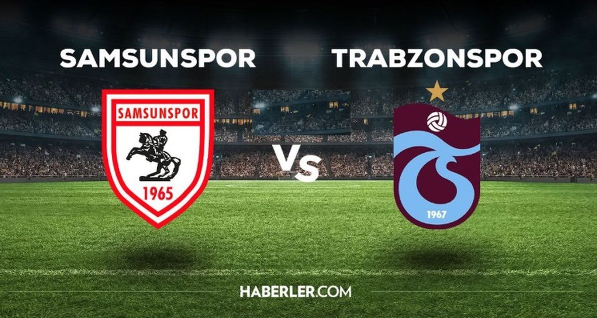 Samsunspor Trabzonspor maçı tek maç mı, rövanşı var mı, Samsunspor Trabzonspor galibi kiminle eşleşiyor?