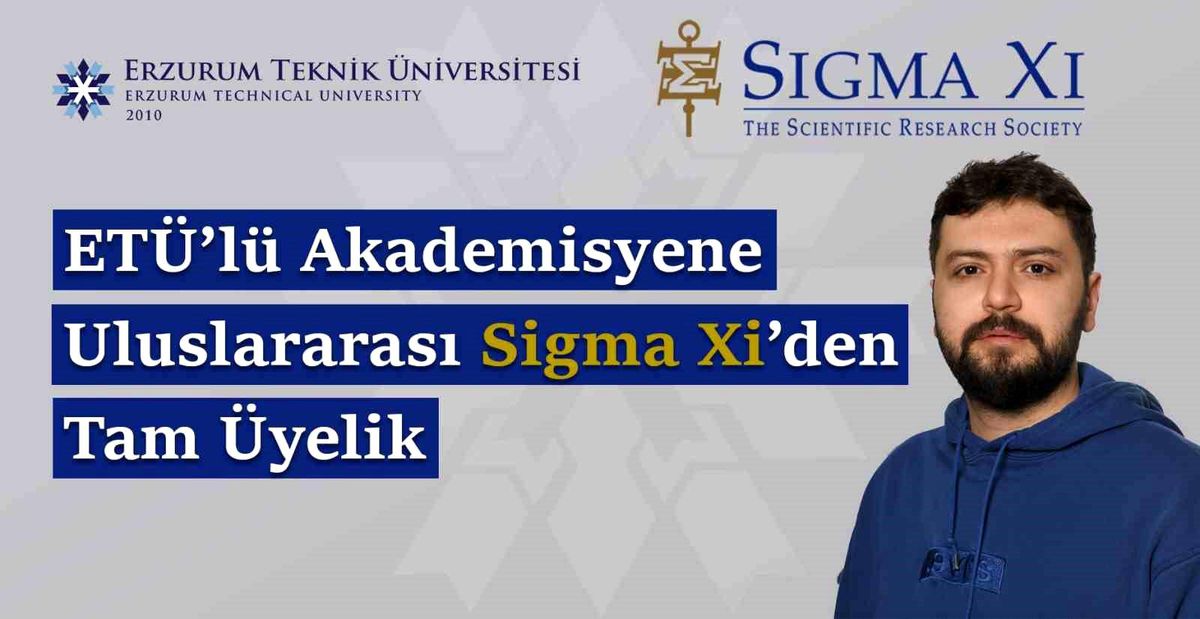 ETÜ'lü akademisyene uluslararası Sigma Xi'den tam üyelik