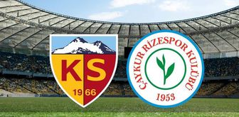 Kayserispor Rizespor CANLI nereden izlenir? Kayserispor Rizespor maçı hangi kanalda?