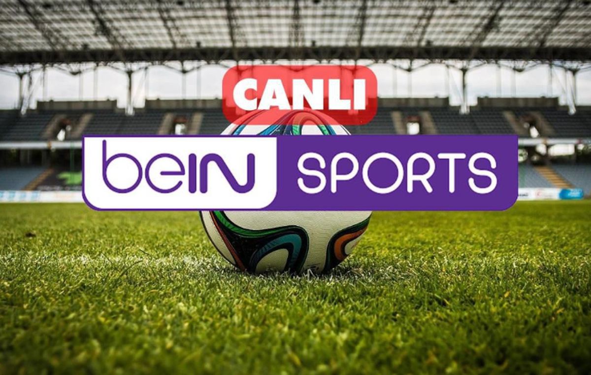 Bein Sports canlı nereden izlenir? Bein Sports kesintisiz donmadan canlı yayın nasıl izlenir?