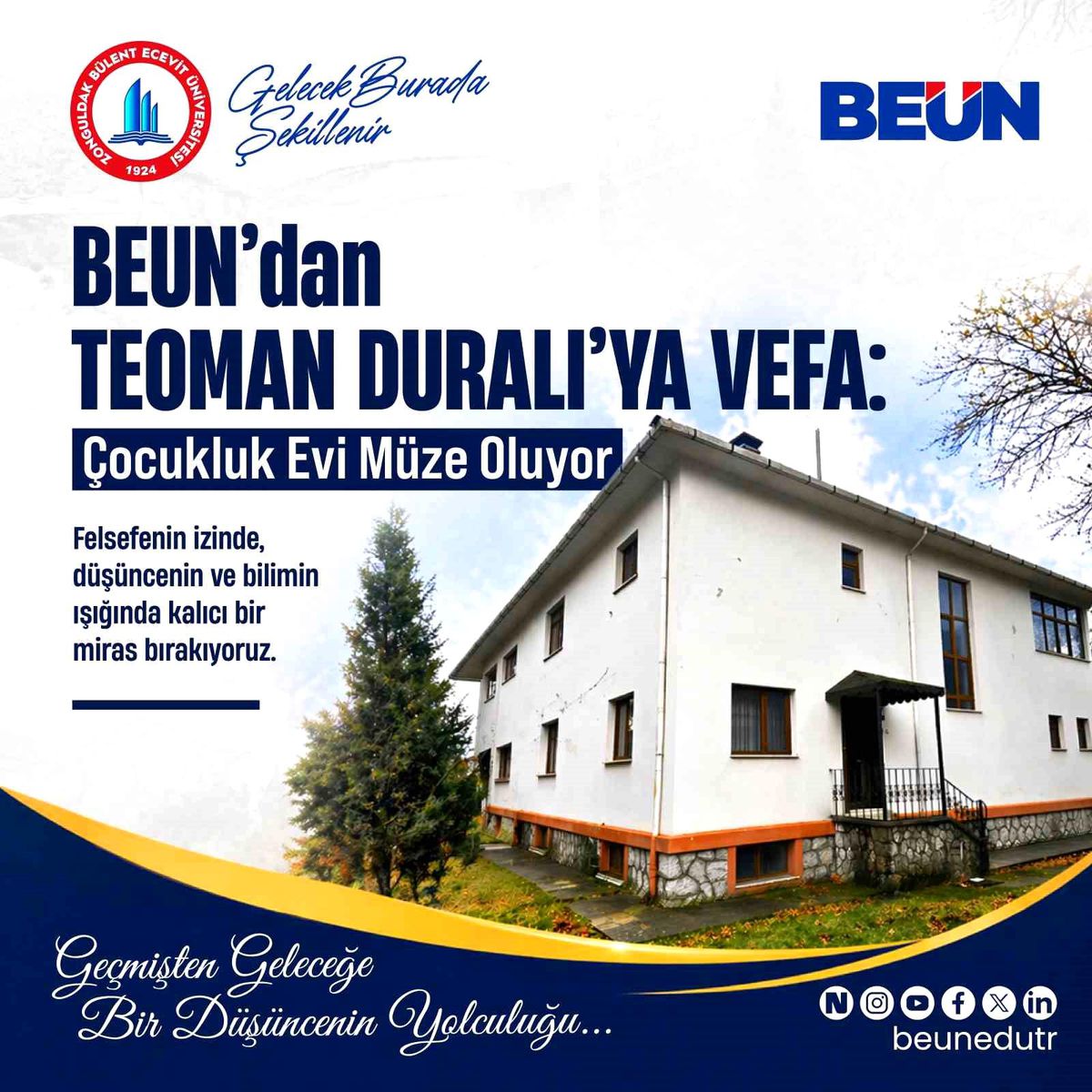 BEUN'dan Teoman Duralı'ya Vefa: Çocukluk Evi Müze Oluyor