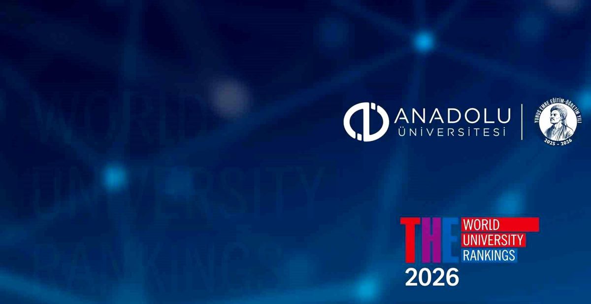 Anadolu Üniversitesi'nden Asya sıralamasında dikkat çeken başarı