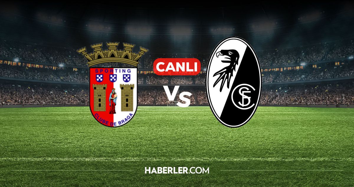 Braga Freiburg Ukrayna CANLI nereden izlenir? Braga Freiburg maçı hangi kanalda, nereden izlenir?