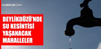 İstanbul BEYLİKDÜZÜ su kesintisi! 30 Nisan İSKİ Beylikdüzü su kesintisi ne zaman bitecek, sular ne zaman gelecek?