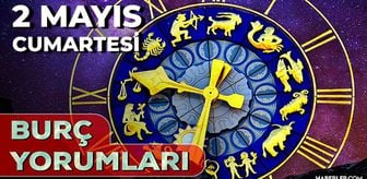 2 Mayıs 2026 burç yorumları! Oğlak, Aslan, Yay burcu AŞK, EVLİLİK, SAĞLIK yorumları ne diyor?