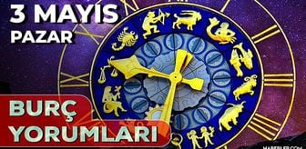 3 Mayıs 2026 burç yorumları! Boğa, Akrep, İkizler burcu AŞK, EVLİLİK, SAĞLIK yorumları ne diyor?