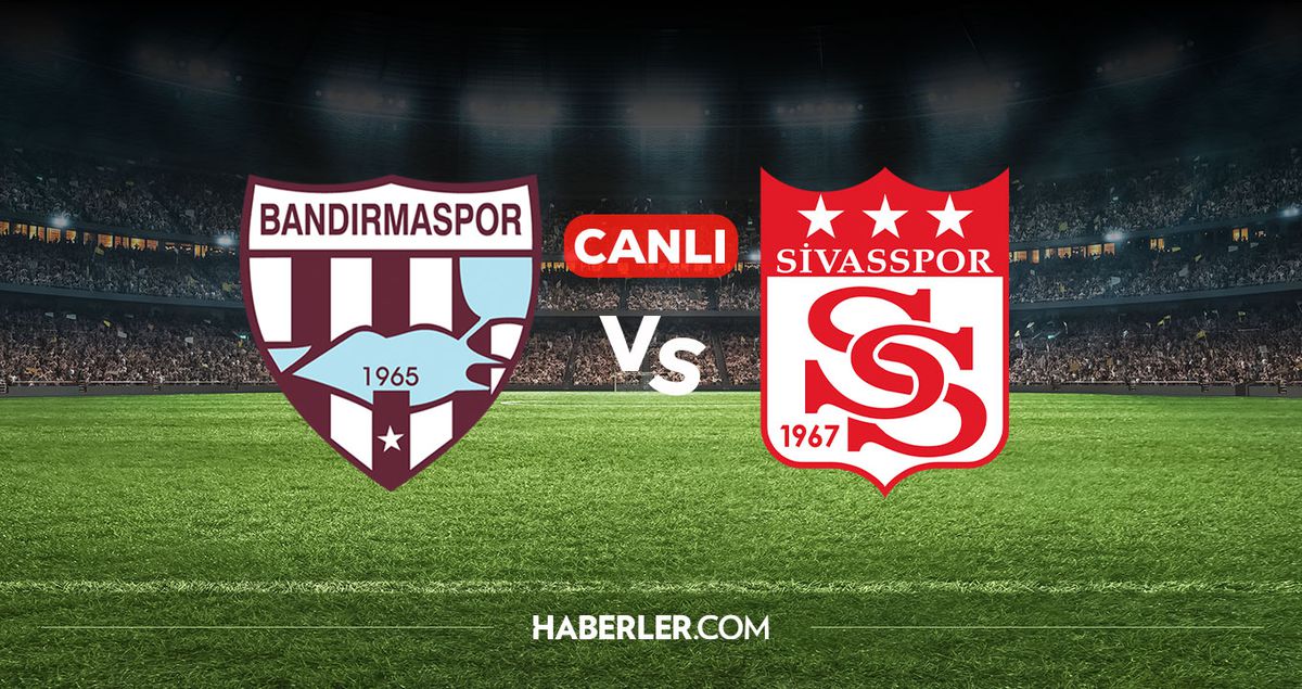 Bandırmaspor Sivasspor CANLI nereden izlenir? Bandırmaspor Sivasspor maçı hangi kanalda, nereden izlenir?