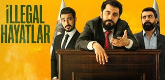 İllegal Hayatlar filmi oyuncuları kim, konusu ne? İllegal Hayatlar filmi ne zaman, nerede çekildi?