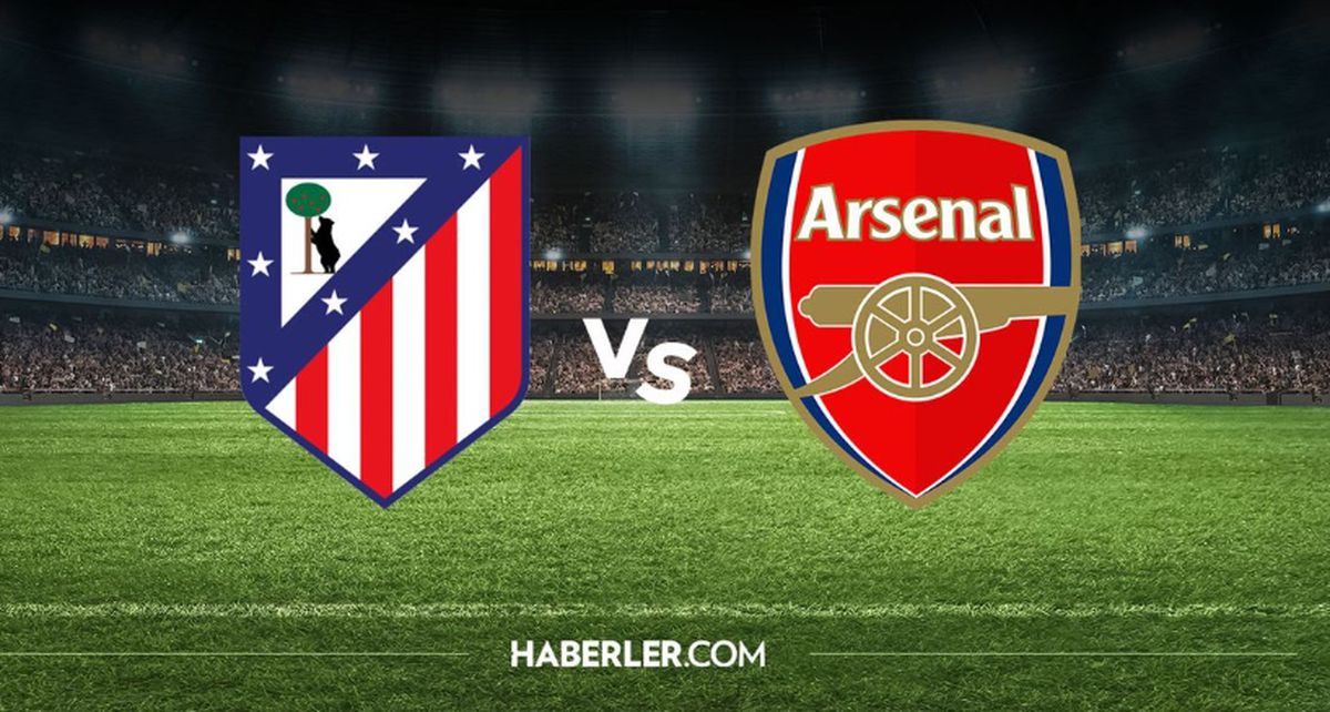 Arsenal Atletico Madrid maçı hangi kanalda? Arsenal Atletico Madrid maçını hangi kanal veriyor, nereden iz...