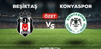 Beşiktaş Konyaspor maç özeti ve golleri nasıl izlenir? Beşiktaş Konyaspor maçı özeti! Golleri kim attı, maç kaç kaç bitti?