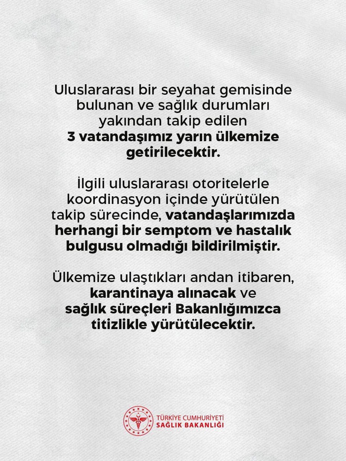 Sağlık Bakanlığı: "Uluslararası bir seyahat gemisinde bulunan 3 vatandaşımız yarın ülkemize getirilecektir"