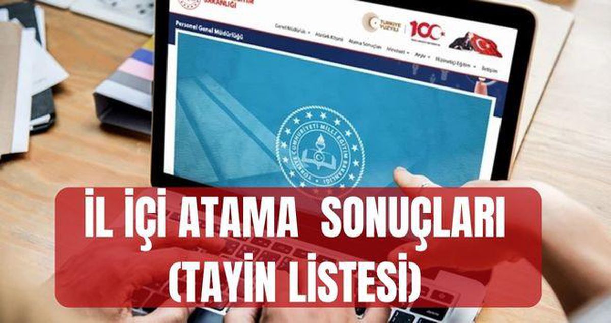 İL İÇİ ATAMA SONUÇLARI MEBBİS EKRANI (TAYİN LİSTESİ) MEB personel il içi tayin sonuçlarına nereden bakılır?