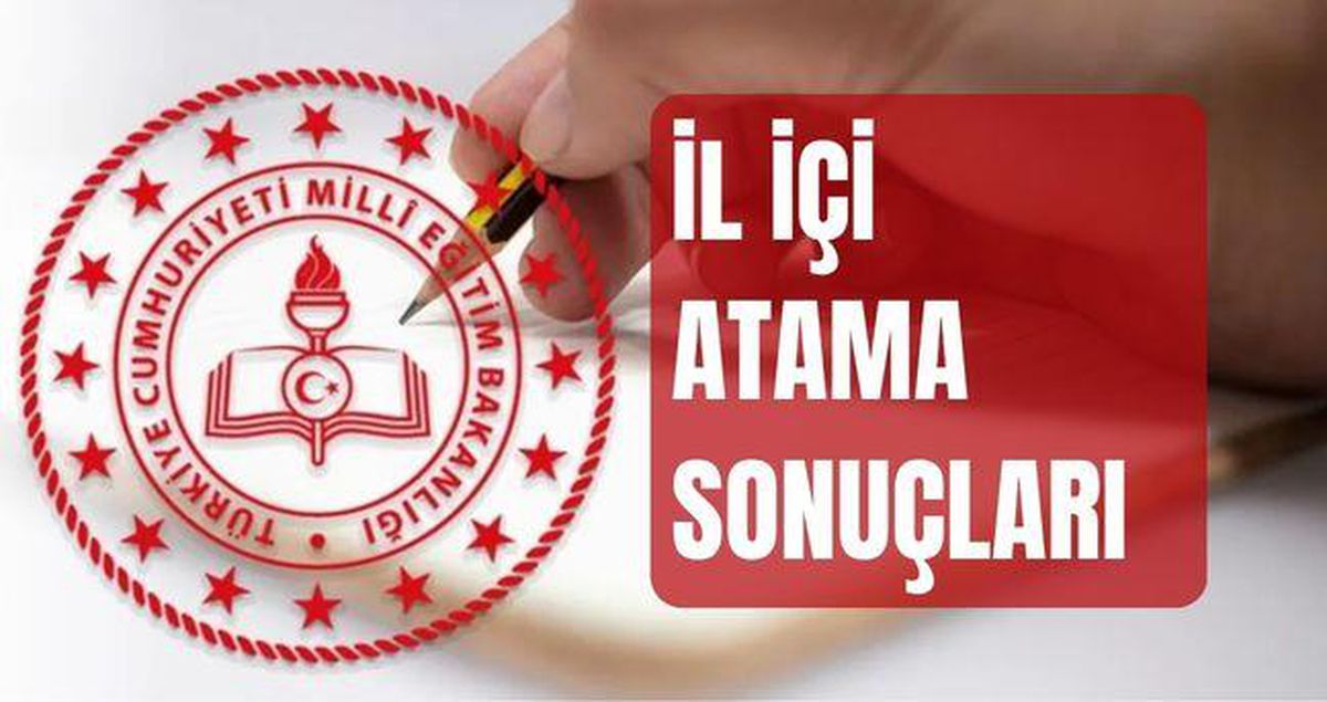 İL İÇİ ATAMA SONUÇLARI (TAM İSİM LİSTESİ) Öğretmen il içi tayin sonuçları açıklandı mı? MEB il içi atama s...