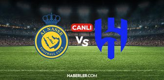 Al Nassr Al Hilal CANLI nereden izlenir? Al Nassr Al Hilal maçı hangi kanalda, nereden izlenir?