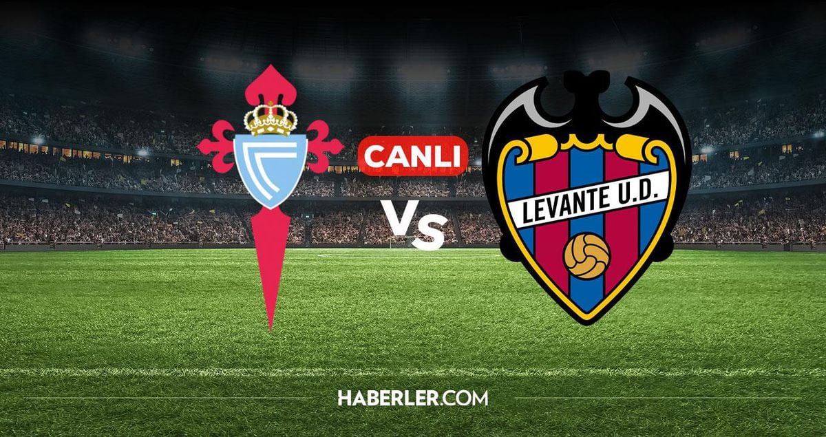 Celta Vigo Levante CANLI nereden izlenir? Celta Vigo Levante maçı hangi kanalda, nereden izlenir?