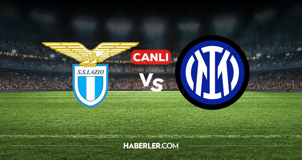 Lazio Inter CANLI nereden izlenir? Lazio Inter maçı hangi kanalda, nereden izlenir?