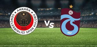 Trabzonspor kupa maçı ne zaman, Gençlerbirliği Trabzonspor maçı ne zaman, bugün mü?