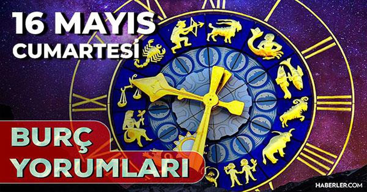 16 Mayıs 2026 burç yorumları! Boğa, Koç, Yengeç burcu AŞK, EVLİLİK, SAĞLIK yorumları ne diyor?