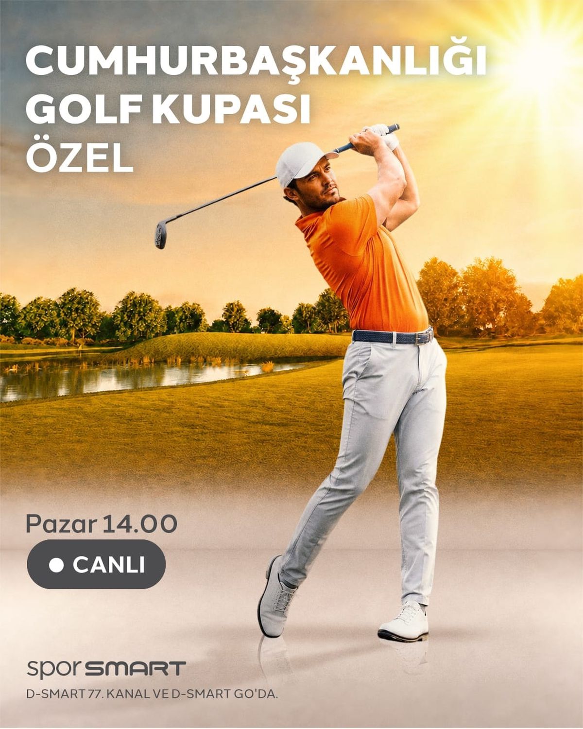 Cumhurbaşkanlığı Golf Kupası heyecanı D-Smart'ta