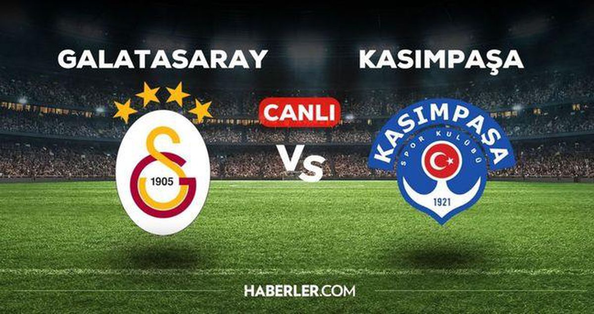 CANLI YAYIN: Kasımpaşa Galatasaray CANLI nereden izlenir? Kasımpaşa Galatasaray maçı hangi kanalda?